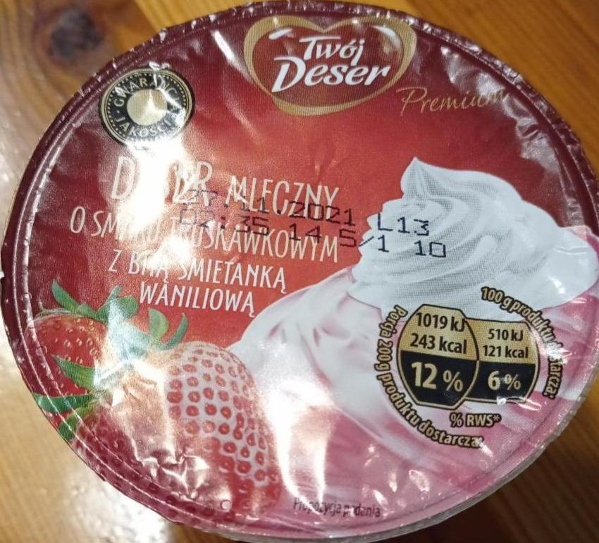 Фото - Десерт молочний зі смаком полуниці зі збитими вершками ванільний Twój Deser Premium Mazowiecka Spółka Mleczarska